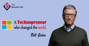 Bill Gates: A Man Who Changed The World