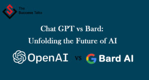 Chat GPT vs Bard: Unfolding the Future of AI
