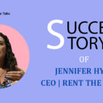Meet Jennifer Hyman, A Woman Entrepreneur shaping the Fashion Industry