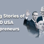 Inspiring Stories of Top 10 USA Entrepreneurs