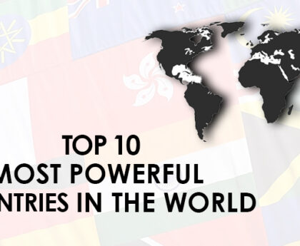 Top 10 Most Powerful Countries In The World