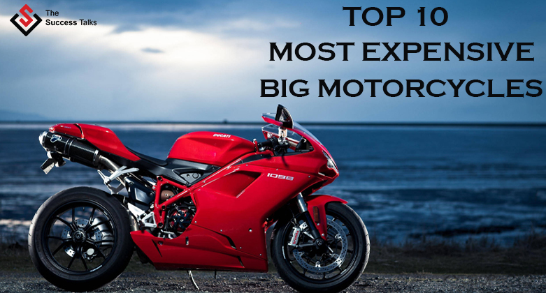 Top 10 Most Expensive Big Motorcycles