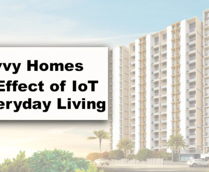 "Savvy Homes: The Effect of IoT on Everyday Living"
