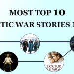 Most top 10 dramatic war stories movies