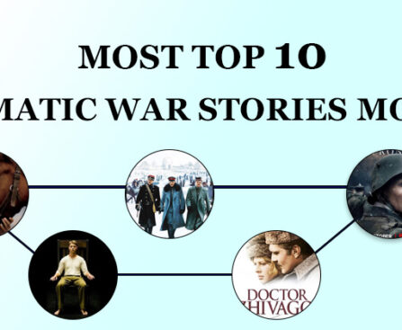 Most top 10 dramatic war stories movies