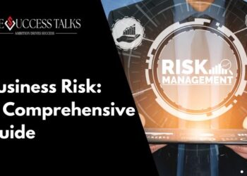 Business Risk: A Comprehensive Guide
