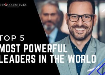 Top 5 Most Powerful Leaders in the World
