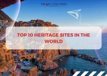 TOP 10 HERITAGE SITES IN THE WORLD