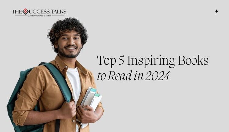Top 5 Inspiring Books to Read in 2024 1 Top 5 Inspiring Books to Read in 2024