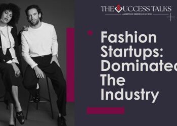 Fashion Startups Dominated The Industry