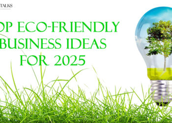 Top Eco-Friendly Business Ideas for 2025