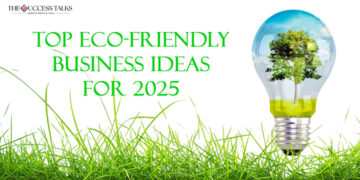 Top Eco-Friendly Business Ideas for 2025