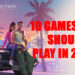 10 Games You Should Play in 2025 8 10 Games you should play in 2025