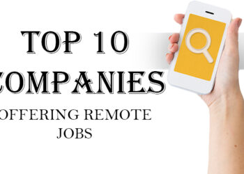 Top 10 Companies Offering Remote Jobs