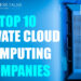 Top 10 Private Cloud Computing Companies 8 Top 10 Private Cloud Computing Companies